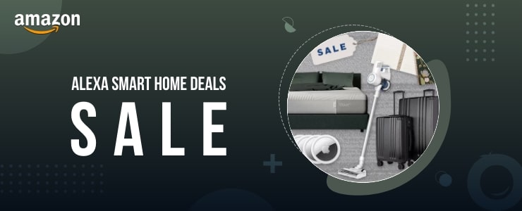 Amazon Alexa Smart Home Deals Sale