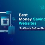 Best Money Saving Websites to Check Before Shopping