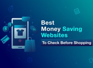 Best Money Saving Websites to Check Before Shopping