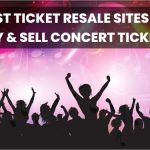 Best Ticket Resale Sites to Buy & Sell Concert Tickets