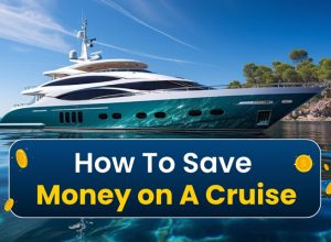 How To Save Money on A Cruise
