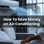 How-To-Save-Moneyon-Air-Conditioning