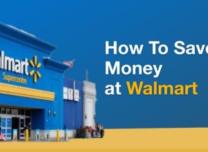 How To SaveMoneyat Walmart