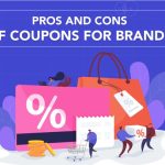 Pros And Cons of Coupons For Brands