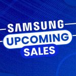 Samsung Upcoming Sales