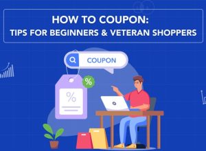 Tips For Beginners and Veteran Shoppers