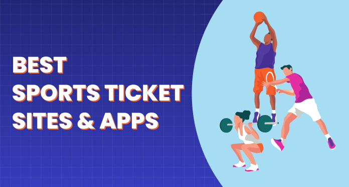 10 Best Sports Ticket Sites & Apps In 2024
