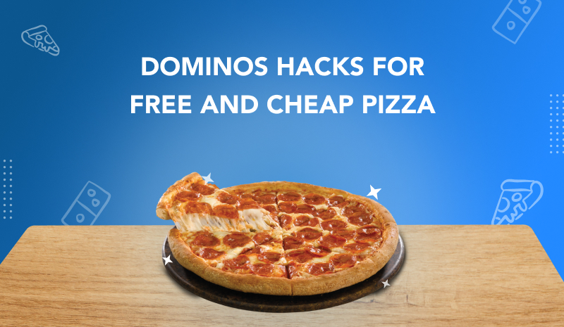 dominos hacks for free and cheap pizza 1