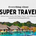 everything you need to know about supe11r travel