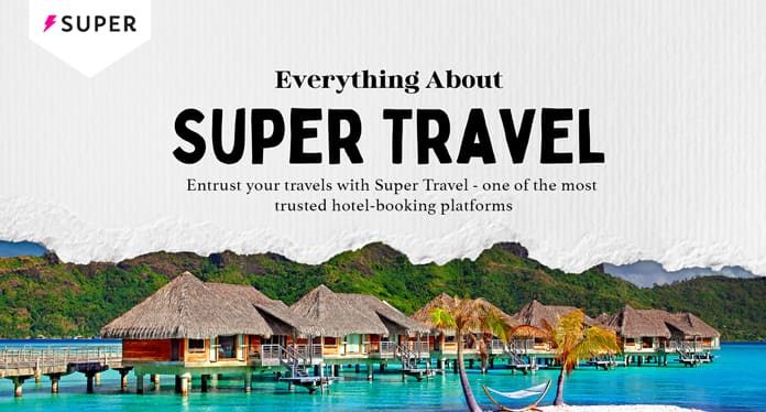 everything you need to know about supe11r travel