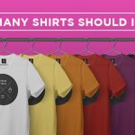 How Many Shirts Should I Own