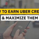 how to earn uber credits and maximize them