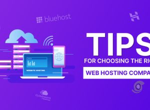 tips for choosing the right web hosting company