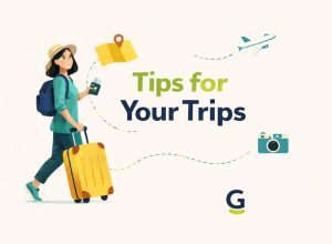 tips for your trips