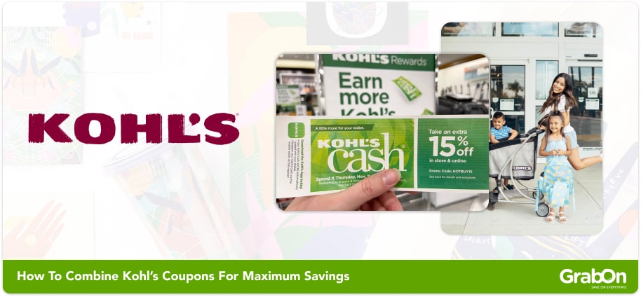 How To Combine Kohl’s Coupons For Maximum Savings