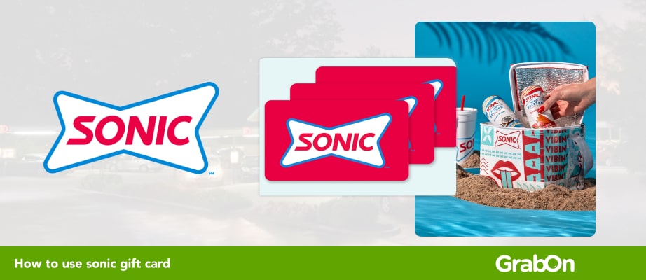 How to Get the Most Out of Sonic Gift Cards